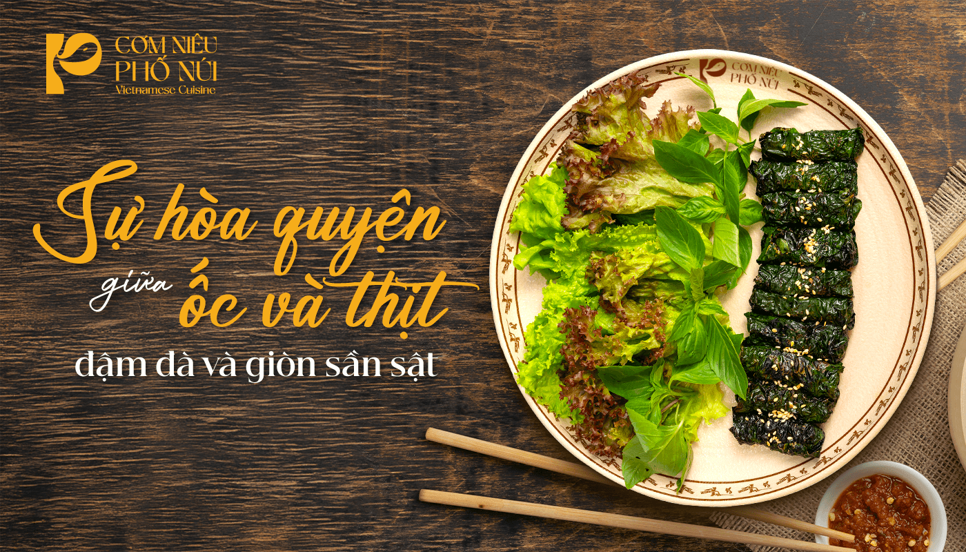 Sự hòa quyện giữa ốc và thịt – đậm đà và giòn sần sật, chả ốc cuộn lá lốt