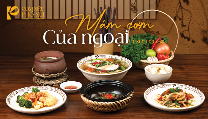 Mâm Cơm Của Ngoại – Gợi nhớ hương vị gia đình