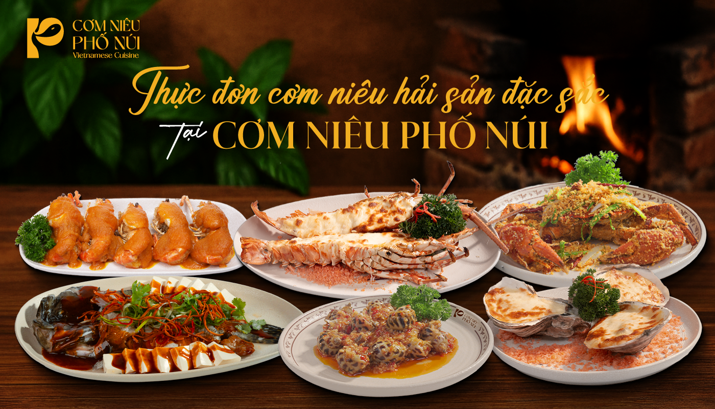 Thực đơn cơm niêu hải sản đặc sắc tại Cơm Niêu PHỐ NÚI