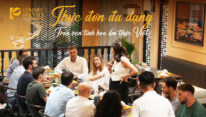 Thực đơn đa dạng – Trọn vẹn tinh hoa ẩm thực Việt